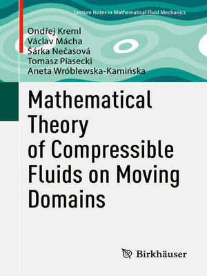 cover image of Mathematical Theory of Compressible Fluids on Moving Domains